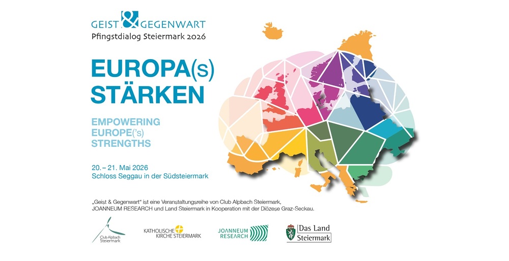 Steiermark: Pfingstdialog 2026 zum Thema Kräftefelder Europas