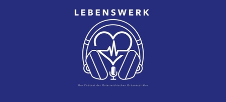 Ordenspodcast 'Lebenswerk' beleuchtet Grenzfragen im Krankenhaus