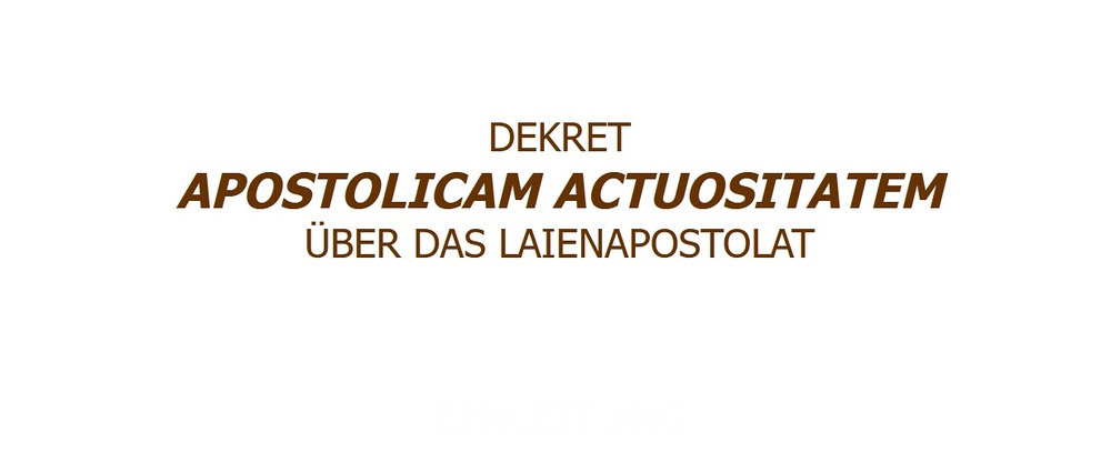Stichwort: Konzilsdekret 'Apostolicam actuositatem'