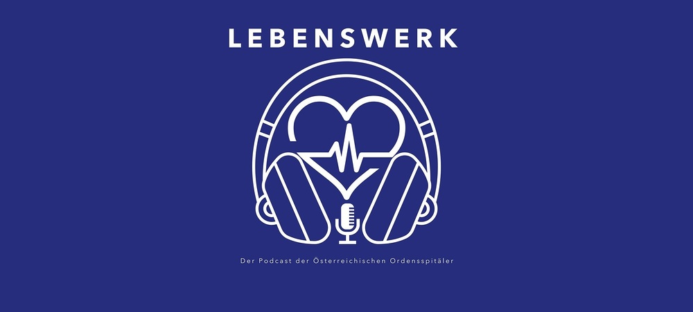 Logo des Podcasts 'Lebenswerk' / Podcast Lebenswerk Ordenspodcast 'Lebenswerk' beleuchtet Grenzfragen im Krankenhaus