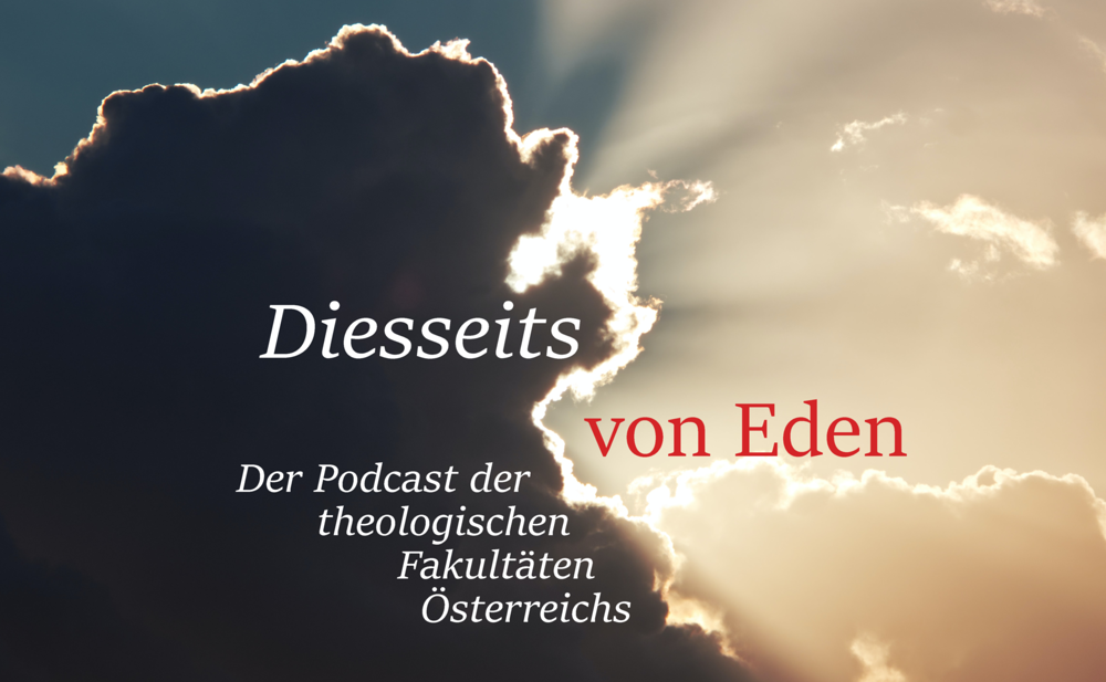 Theo-Podcast 'Diesseits von Eden'